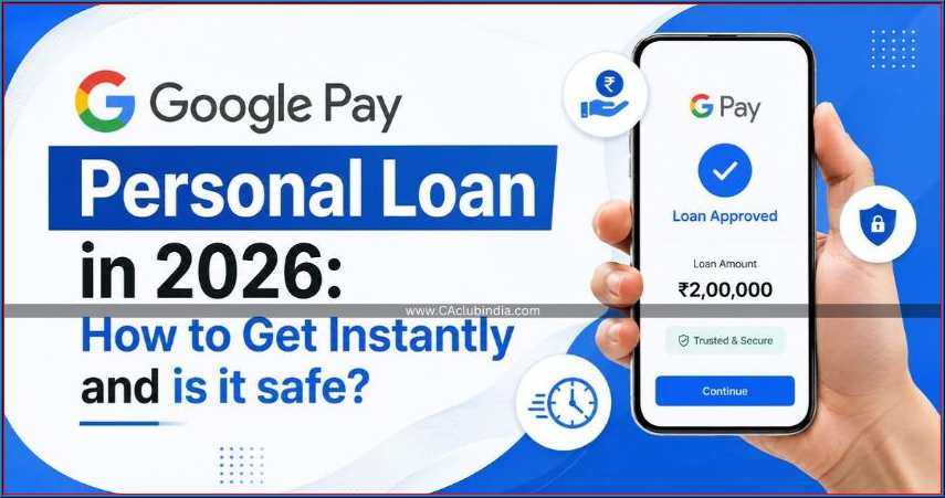 Google Pay Personal Loan in 2026: How to Get Instantly and is it Safe?